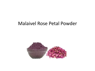 Malaivel Rose Petal Powder