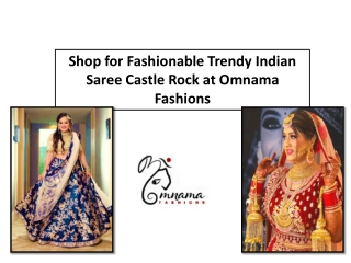 Shop for Fashionable Trendy Indian Saree Castle Rock at Omnama Fashions