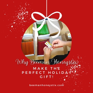 Why Beeman Honeystix Make The Perfect Holiday Gift!
