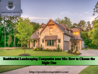 Residential Landscaping Companies near Me How to Choose the Right One