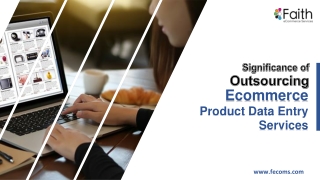 Significance of Outsourcing Ecommerce Product Data Entry Services