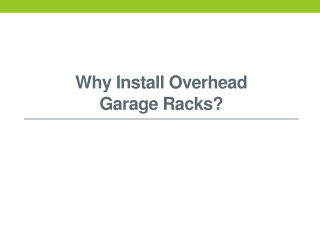 Why Install Overhead Garage Racks?