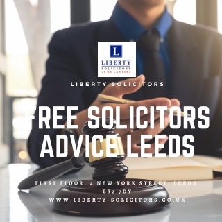 Best Legal Advice Leeds - Liberty Solicitors