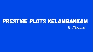 Prestige Plots Kelambakkam Chennai E brochure