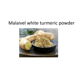 Malaivel white turmeric powder