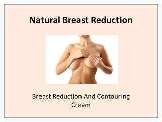 See a Wide Decrease in Breasts with Cute B Cream