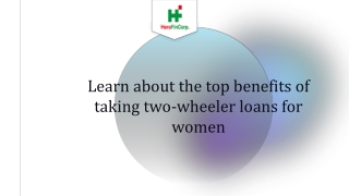 Learn about the top benefits of taking two-wheeler loans for women