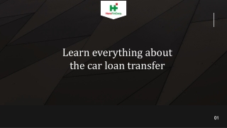 Learn everything about the car loan transfer