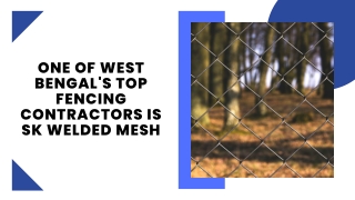 SK Welded Mesh One of The Top Fencing Contractors in West Bengal