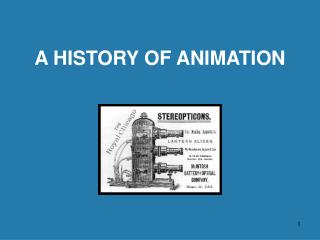 A HISTORY OF ANIMATION