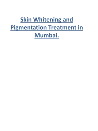 Skin Whitening and Pigmentation Treatment in Mumbai.