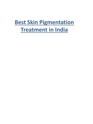Best Skin Pigmentation Treatment in India