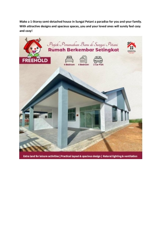 Make a 1-Storey semi-detached house in Sungai Petani a paradise for you and your family.