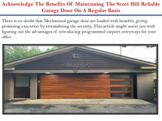 Acknowledge The Benefits Of Maintaining The Scott Hill Reliable Garage Door On A Regular Basis