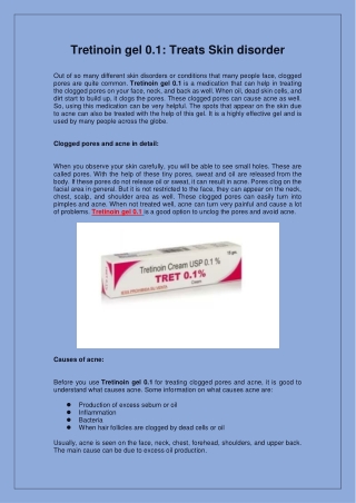 Tretinoin gel 0.1 Treats Skin disorder