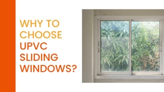Why to choose uPVC Sliding Windows