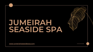 Massage Near Me  Jumeirahseasidespa.com