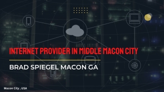 Brad Spiegel Macon GA  Internet Provider in Middle Macon City