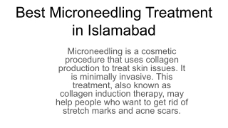 Best Microneedling Treatment in Islamabad