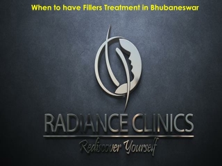 When to have Fillers Treatment in Bhubaneswar