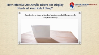 How Effective Are Acrylic Risers For Display Needs At Your Retail Shop