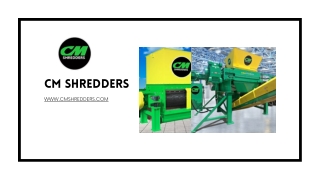 Tire Shredders For Sale  CM Shredders