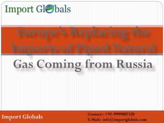 Europe’s Replacing the Imports of Piped Natural Gas Coming from Russia