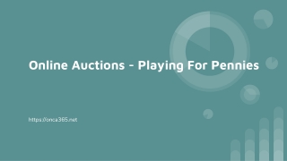 4.Online Auctions - Playing For Pennies