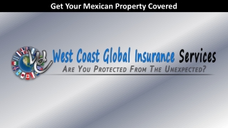 Get Your Mexican Property Covered