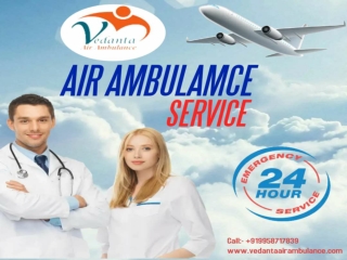 Acquire Vedanta Air Ambulance Service in Ranchi for the Modern ICU System