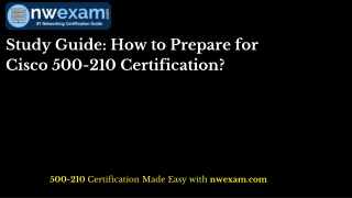 Study Guide: How to Prepare for Cisco 500-210 Certification?