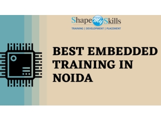 Explore More Opportunities | Embedded Training in Noida | ShapeMySkills