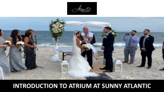 Introduction to Atrium At Sunny Atlantic