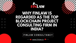 Why Finlaw is regarded as the Top Blockchain Project Consulting Firm in India?