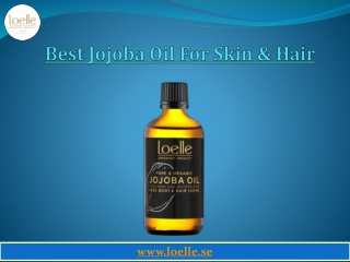 Best Jojoba Oil For Skin & Hair