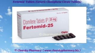 Fertomid  Tablets (Generic Clomiphene Citrate Tablets)