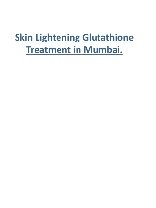 Skin Lightening Glutathione Treatment in Mumbai.