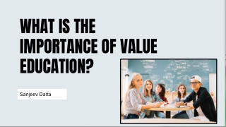 What is the Importance of Value Education?