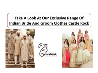 Take A Look At Our Exclusive Range Of Indian Bride And Groom Clothes Castle Rock