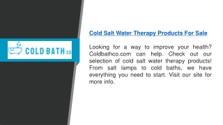 Cold Salt Water Therapy Products For Sale   Coldbathco.com