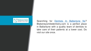 Dentists In Ballantyne Nc Blakeneysmiledentistry.com