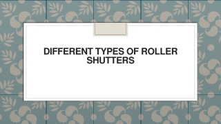 Different Types of Roller Shutters