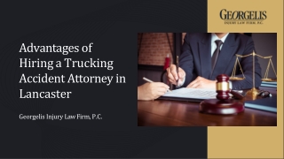 Advantages of Hiring a Trucking Accident Attorney in Lancaster