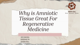 Why is Amniotic Tissue Great For Regenerative Medicine