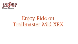 Enjoy Ride on Trailmaster Mid XRX