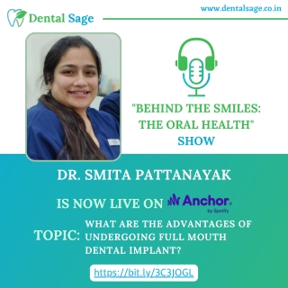 Podcast on advantages of undergoing full mouth Dental Implant - Dental Sage