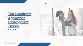 Top Healthcare Application Development Trends