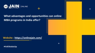 What advantages and opportunities can online MBA programs in India offer_