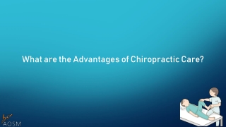 What are the Advantages of Chiropractic Care