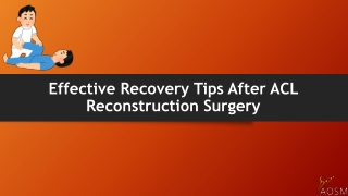 Effective Recovery Tips After ACL Reconstruction Surgery